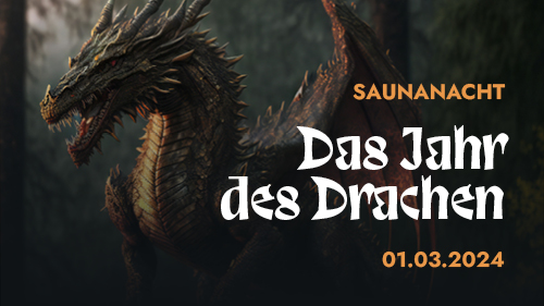 Das Erlebnisbad in Merzig: Lange Saunanacht am Freitag, den 01.03.24 unter dem Motto „Das Jahr des Drachen“.
